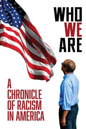 Who We Are A Chronicle of Racism in America (2022)