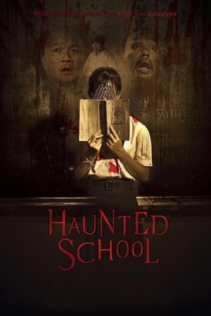 Haunted School (2016) โรงเรียนผี