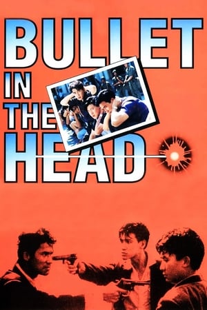 Bullet in the Head (Die xue jie tou) (1990) กอดคอกันไว้ อย่าให้ใครเจาะกะโหลก