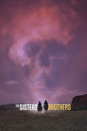 The Sisters Brothers (2018) พี่น้องนักฆ่า นามว่าซิสเตอร์ (ซับไทย)