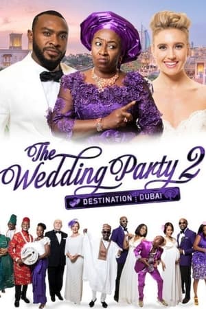 The Wedding Party 2 Destination Dubai (2017) วิวาห์สุดป่วน 2 (ซับไทย)