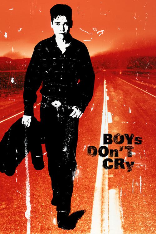 Boys Don’t Cry (1999) ผู้ชายนี่หว่า ยังไงก็ไม่ร้องไห้