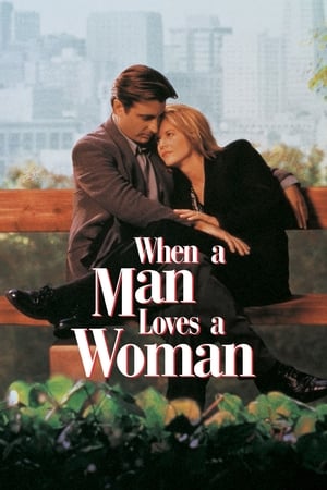 When a Man Loves a Woman (1994) จะขอรักเธอตราบหัวใจยัง
