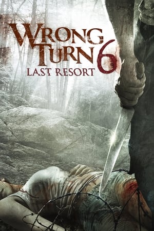 Wrong Turn 6: Last Resort (2014) รีสอร์ทอำมหิต