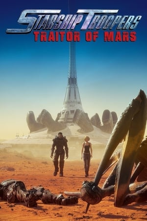 Starship Troopers Traitors Mars (2017) สงครามหมื่นขา ล่าล้างจักรวาล จอมกบฏดาวอังคาร
