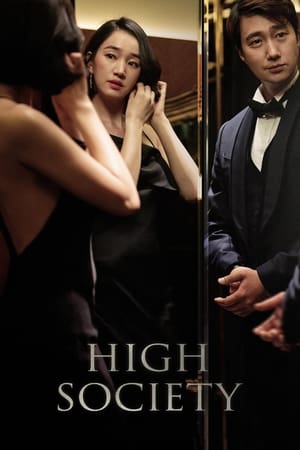High Society (2018) ตะกายบันไดฝัน (ซับไทย)