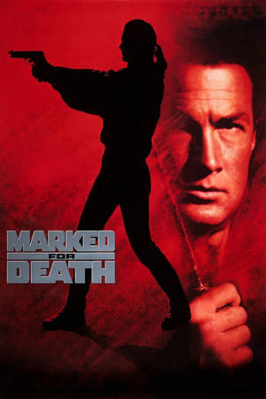 Marked for Death (1990) กลั่นแค้นหมักโหด