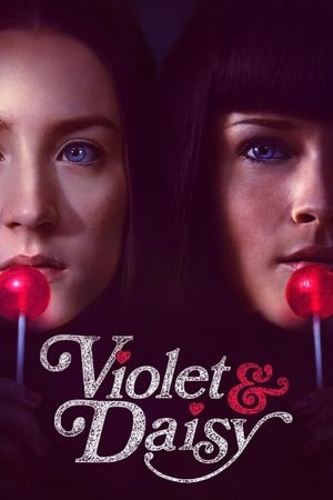Violet And Daisy (2011) เปรี้ยวซ่า ล่าเด็ดหัว