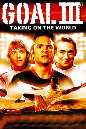 Goal! 3 : Taking On The World (2009) โกล์ เกมหยุดโลก ภาค 3