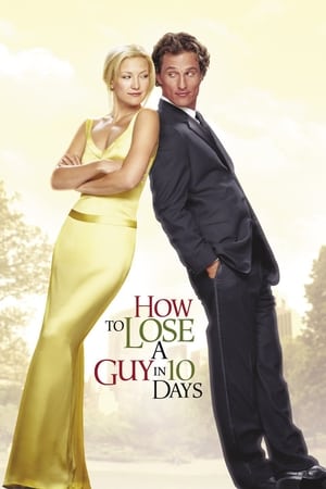 How To Lose A Guy In 10 Days (2003) แผนรักฉบับซิ่ง ชิ่งให้ได้ใน 10 วัน