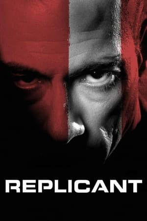 Replicant (2001) โคลนนิ่งสู้ คู่มหาประลัย