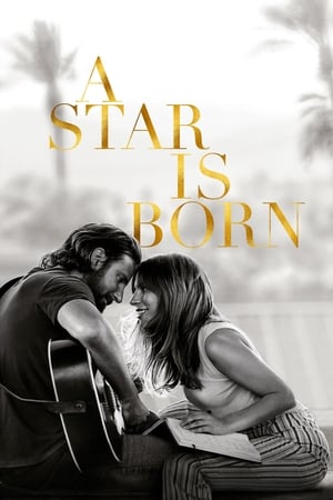A Star is Born (2018) อะ สตาร์ อีส บอร์น