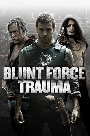 Blunt force Trauma (2015) เกมดุดวลดิบ