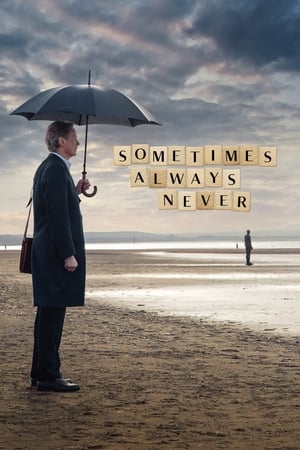 Sometimes Always Never (2018) บางครั้ง เสมอไป ไม่มีวัน