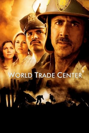 World Trade Center (2006) เวิร์ลด เทรด เซนเตอร์