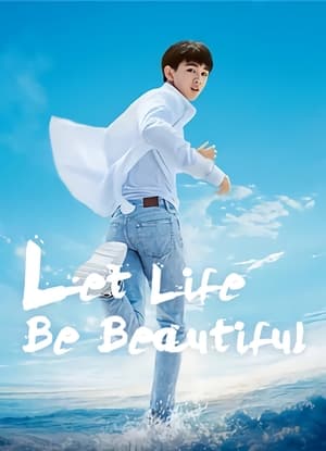Let Life Be Beautiful (2020) โอบกอดฝัน สู่วันพรุ่งนี้