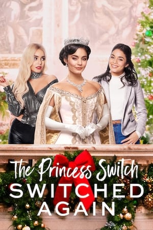 The Princess Switch Switched Again (2020) เดอะ พริ้นเซส สวิตช์ สลับแล้วสลับอีก