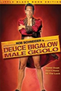 Deuce Bigalow Male Gigolo