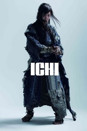 ICHI (2008) อิชิ ดาบเด็ดเดี่ยว ซามูไรสาวตาบอด