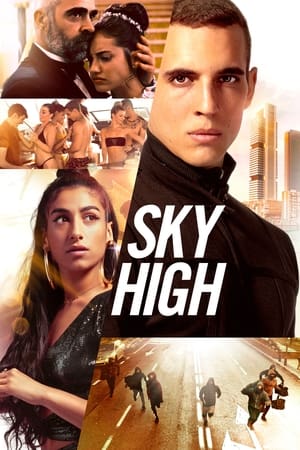Sky High (2021) ชีวิตเฉียดฟ้า