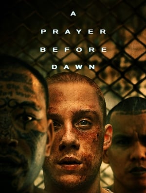 A Prayer Before Dawn (2017) นักมวยคุกคลองเปรม