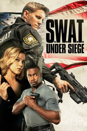 S.W.A.T. Under Siege (2017) จู่โจมเดือดระห่ำ