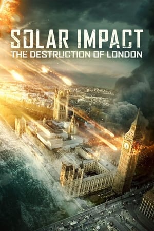 Solar Impact the Destruction of London (2019) ซอมบี้สุริยะ