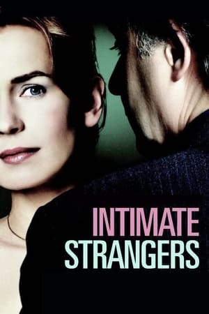 Intimate Strangers (2004) จากคนเคยใกล้