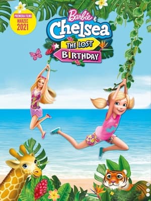 Barbie & Chelsea The Lost Birthday (2021) บาร์บี้กับเชลซี วันเกิดที่หายไป