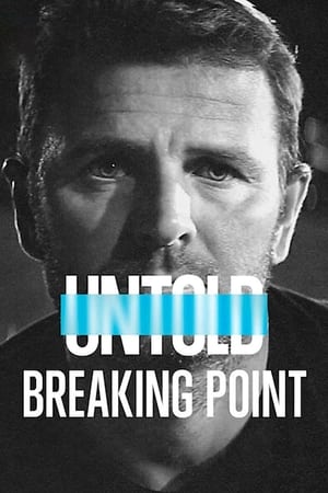 Untold – Breaking Point (2021) จุดแตกหัก