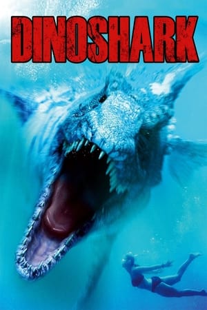 Dinoshark (2010) ไดโนชาร์ค ฉลามยักษ์ล้านปี