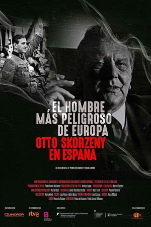 Europes Most Dangerous Man Otto Skorzeny in Spain (2020) อ็อตโต สกอร์เซนี: บุรุษผู้อันตรายที่สุดแห่งยุโรป