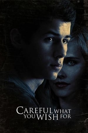 Careful What You Wish For (2015) ระวังสิ่งที่คุณปราถนา