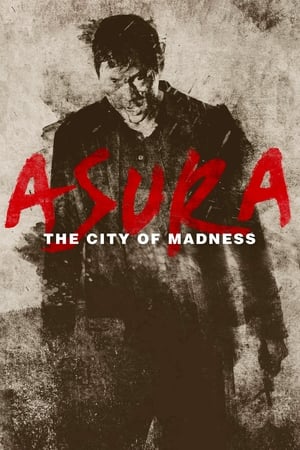 Asura The City of Madness (2016) เมืองคนชั่ว