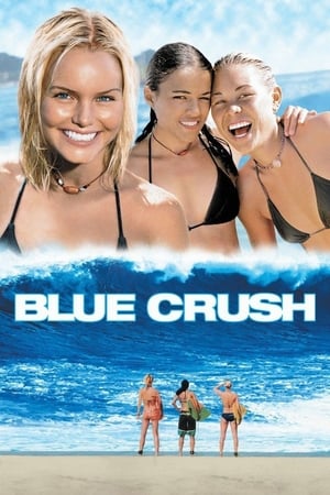 Blue Crush (2002) คลื่นยักษ์รักร้อน
