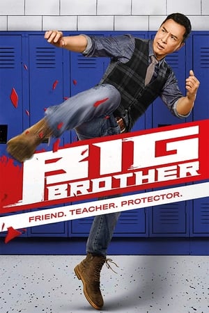 Big Brother (2018) นักเรียนข้าใครอย่าแตะ แตะได้ถ้าไม่กลัวโดนเตะ