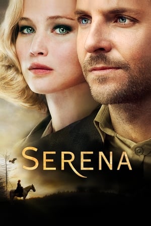 Serena (2014) เซเรน่า รักนั้นเป็นของเธอ