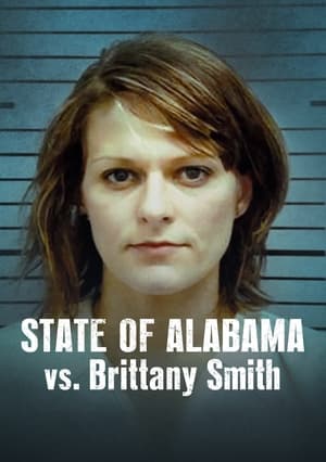 State of Alabama vs Brittany Smith (2022) แอละแบมากับบริทต์นี่ สมิท การล่วงละเมิดทางเพศกับการป้องกันตัว