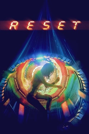 Reset (2017) ย้อนเวลา ล่าทะลุมิติ