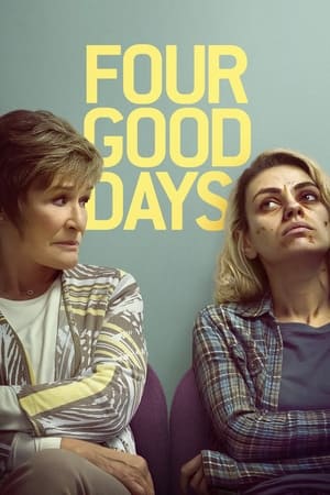 Four Good Days (2020) วันดีๆ สี่วัน