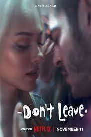 Don t Leave (2022) อย่าไปเลยนะ